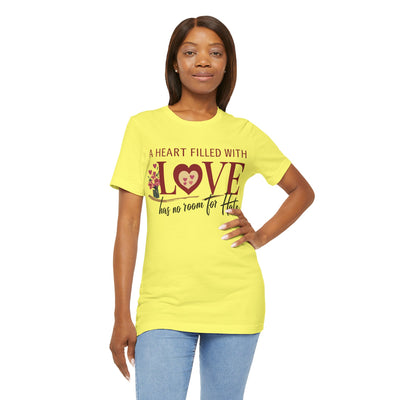 A Heart Filled With Love Unisex Jersey Short Sleeve Tee