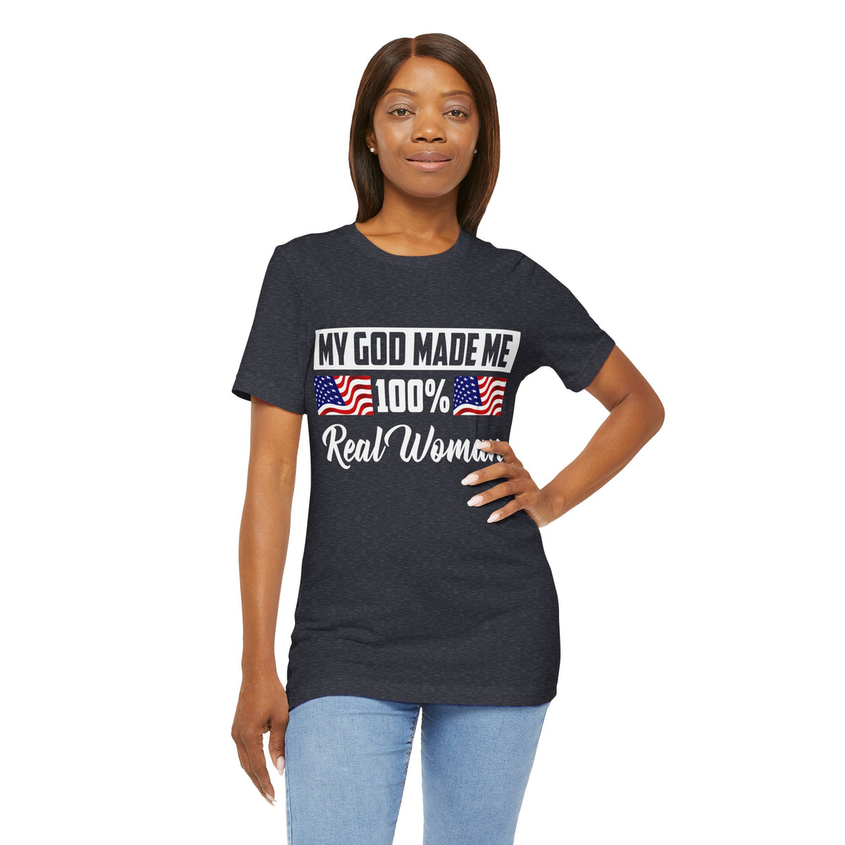 My God Made Me 100% Real Woman Jersey Short Sleeve Tee, American Flag Designs