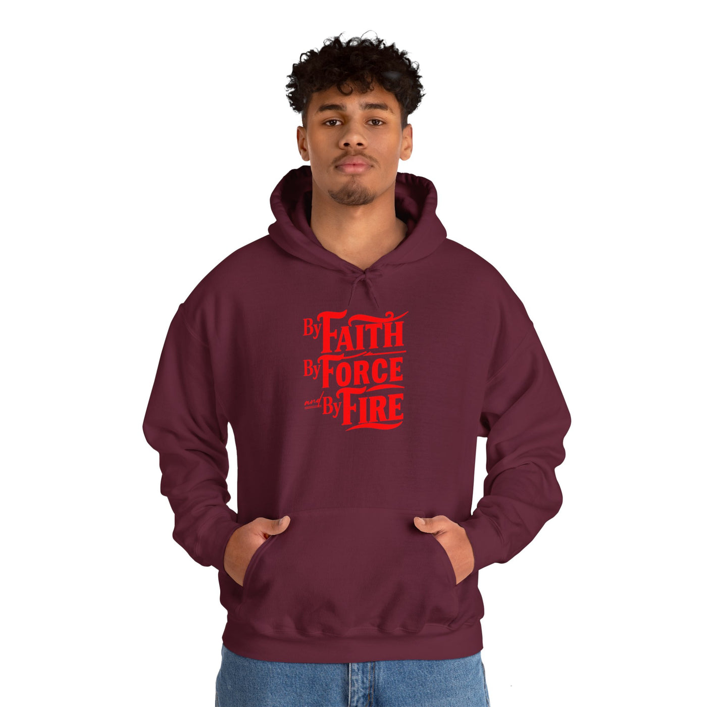 By Faith By Force And By Fire Unisex Heavy Blend™ Hooded Sweatshirt