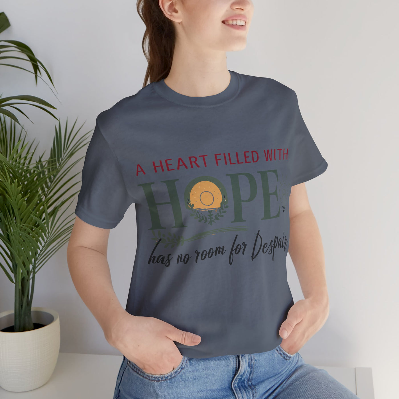 A Heart Filled With Hope Unisex Jersey Short Sleeve Tee