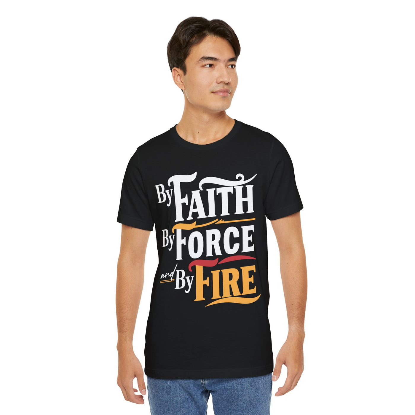 By Fire By Force And By Fire Unisex Jersey Short Sleeve Tee, Aesthetic Design