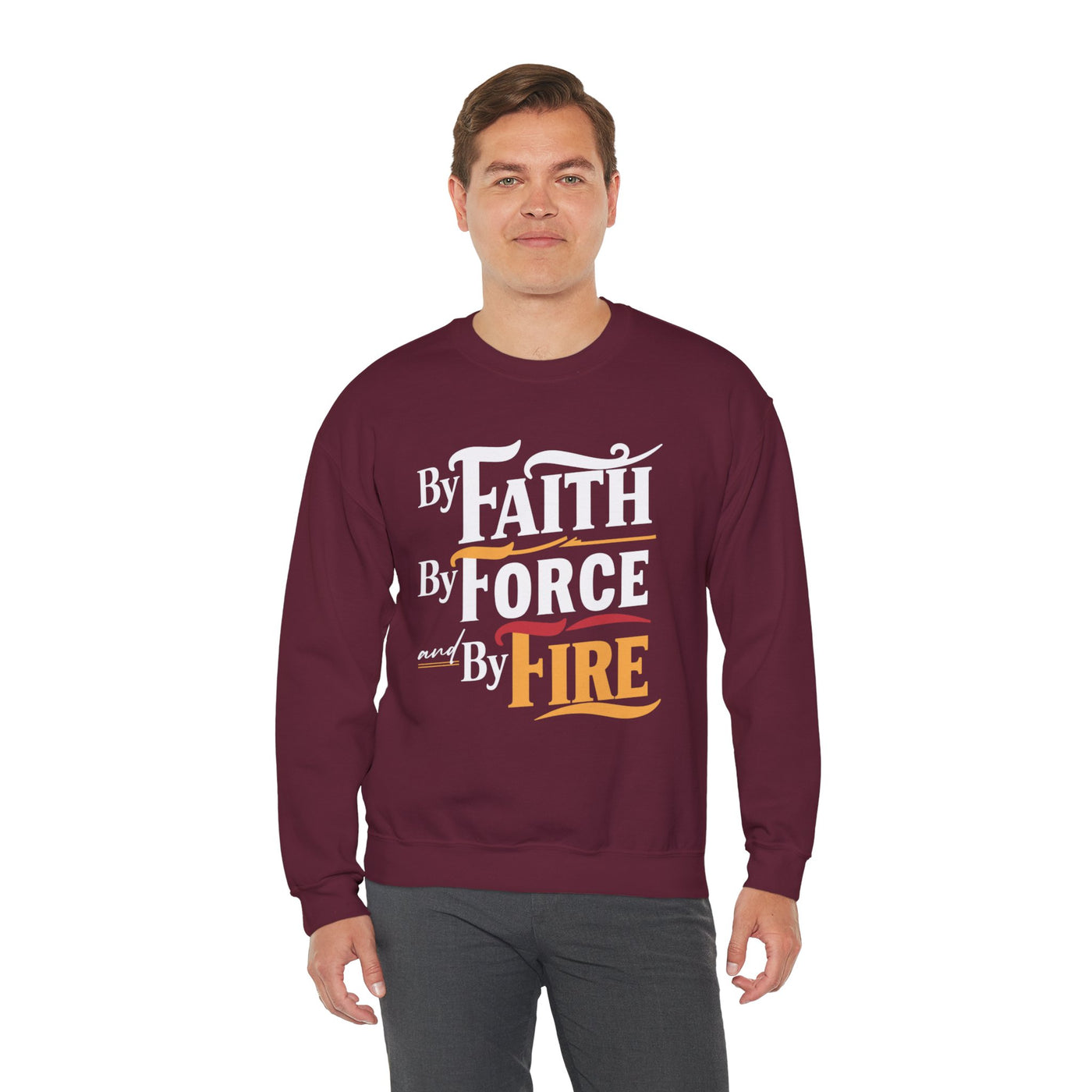 By Faith By Force And By Fire Unisex Heavy Blend™ Crewneck Sweatshirt, Aesthetic Design