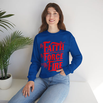 By Faith By Force By Fire Unisex Heavy Blend™ Crewneck Sweatshirt