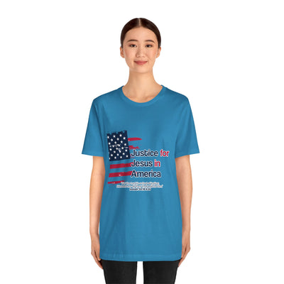 Justice For Jesus In America Unisex Jersey Short Sleeve Tee