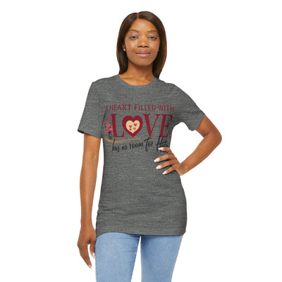 A Heart Filled With Love Unisex Jersey Short Sleeve Tee
