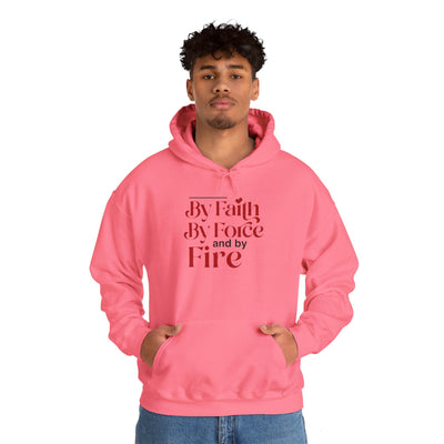By Faith, By Force And By Fire Unisex Heavy Blend™ Hooded Sweatshirt, Mixed Design