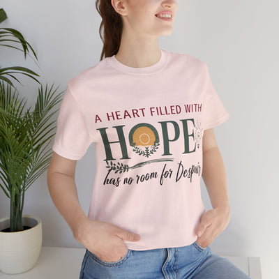 A Heart Filled With Hope Unisex Jersey Short Sleeve Tee