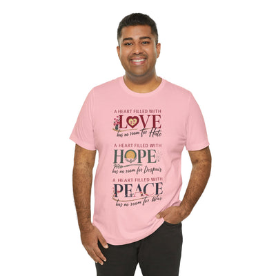 A Heart Filled With Hope Love Peace Unisex Jersey Short Sleeve Tee