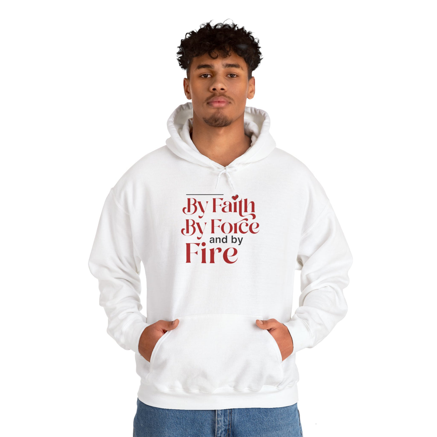 By Faith, By Force And By Fire Unisex Heavy Blend™ Hooded Sweatshirt, Mixed Design