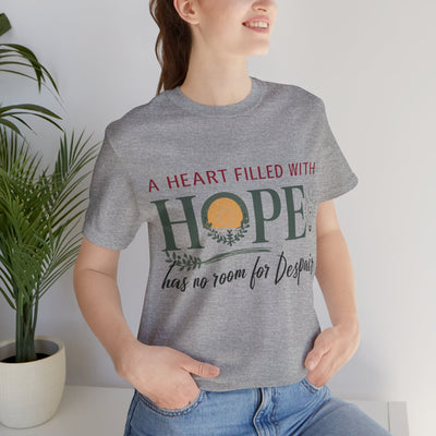 A Heart Filled With Hope Unisex Jersey Short Sleeve Tee