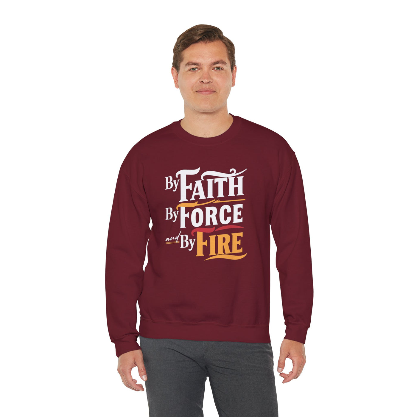 By Faith By Force And By Fire Unisex Heavy Blend™ Crewneck Sweatshirt, Aesthetic Design