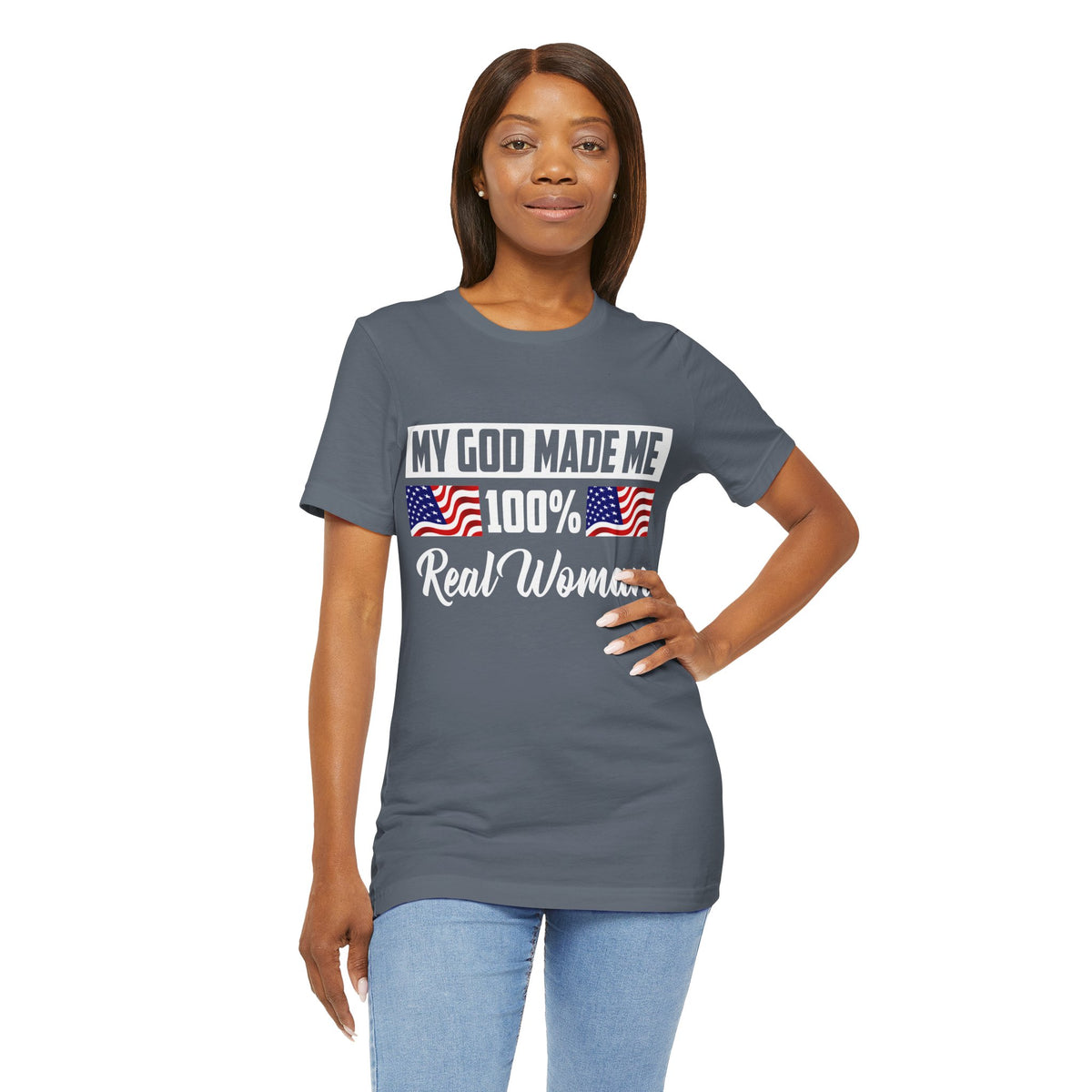 My God Made Me 100% Real Woman Jersey Short Sleeve Tee, American Flag Designs