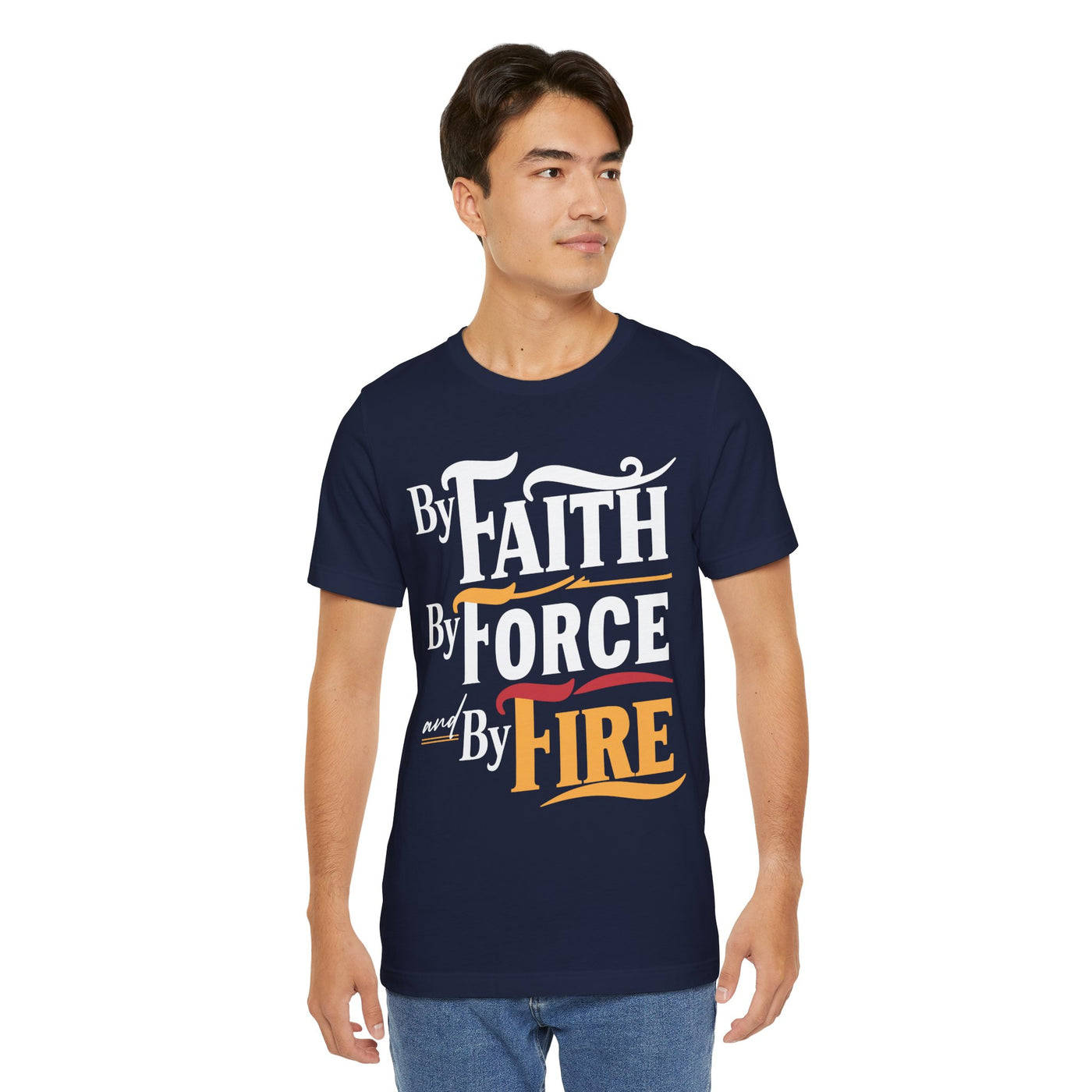 By Fire By Force And By Fire Unisex Jersey Short Sleeve Tee, Aesthetic Design