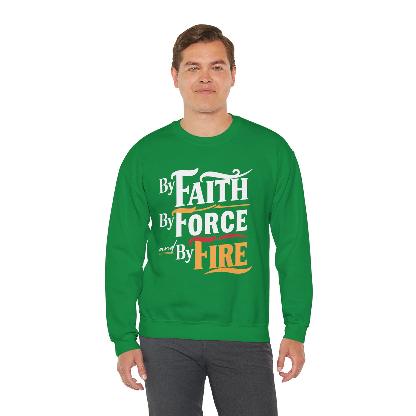By Faith By Force And By Fire Unisex Heavy Blend™ Crewneck Sweatshirt, Aesthetic Design