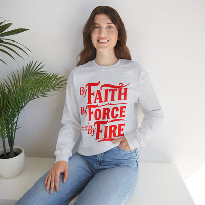 By Faith By Force By Fire Unisex Heavy Blend™ Crewneck Sweatshirt