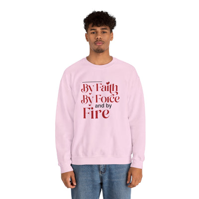 By Faith By Force And By Fire Unisex Heavy Blend™ Crewneck Sweatshirt, Mixed Design