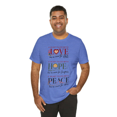 A Heart Filled With Hope Love Peace Unisex Jersey Short Sleeve Tee