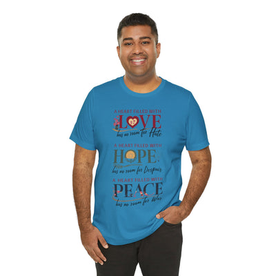 A Heart Filled With Hope Love Peace Unisex Jersey Short Sleeve Tee