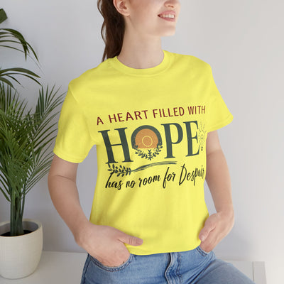A Heart Filled With Hope Unisex Jersey Short Sleeve Tee