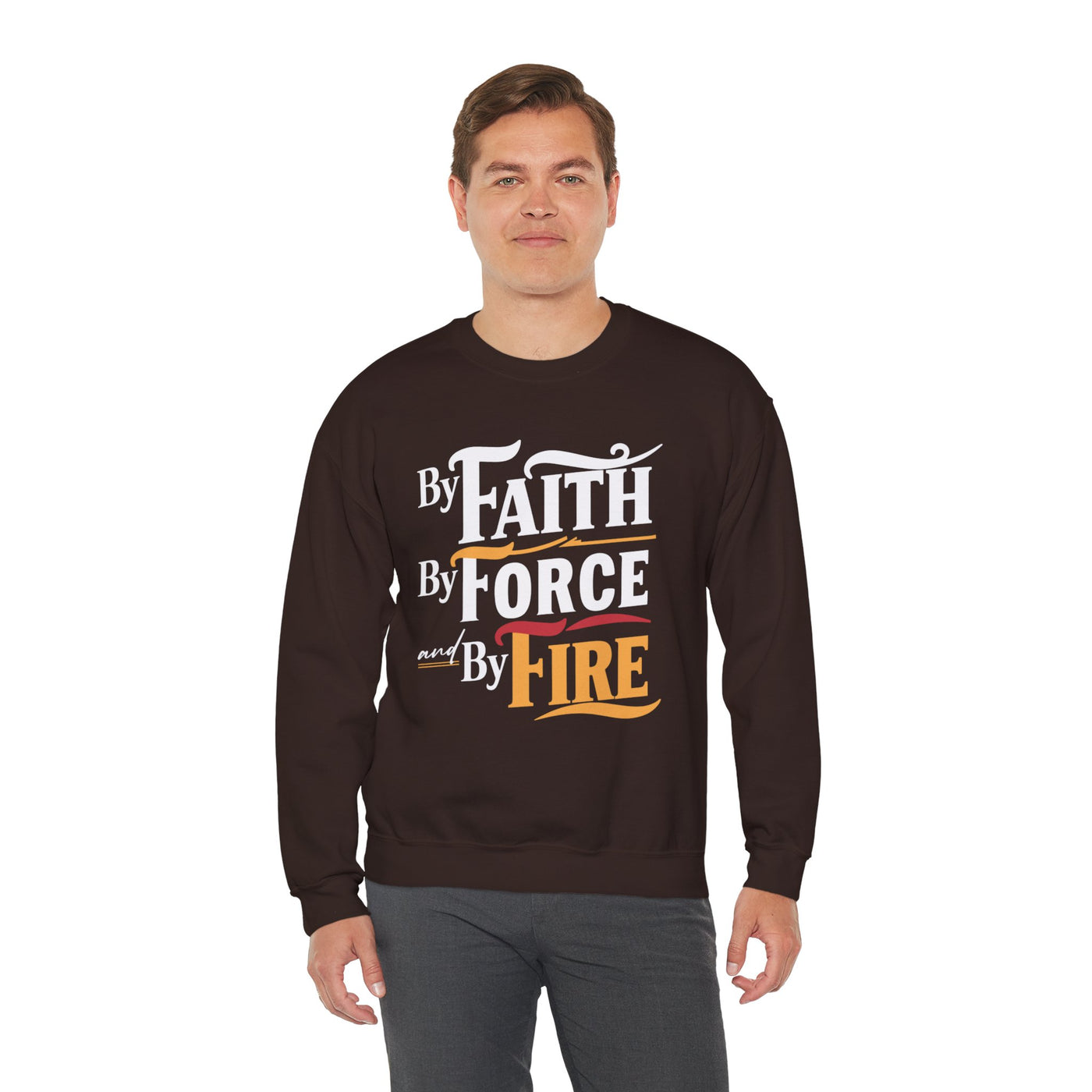 By Faith By Force And By Fire Unisex Heavy Blend™ Crewneck Sweatshirt, Aesthetic Design