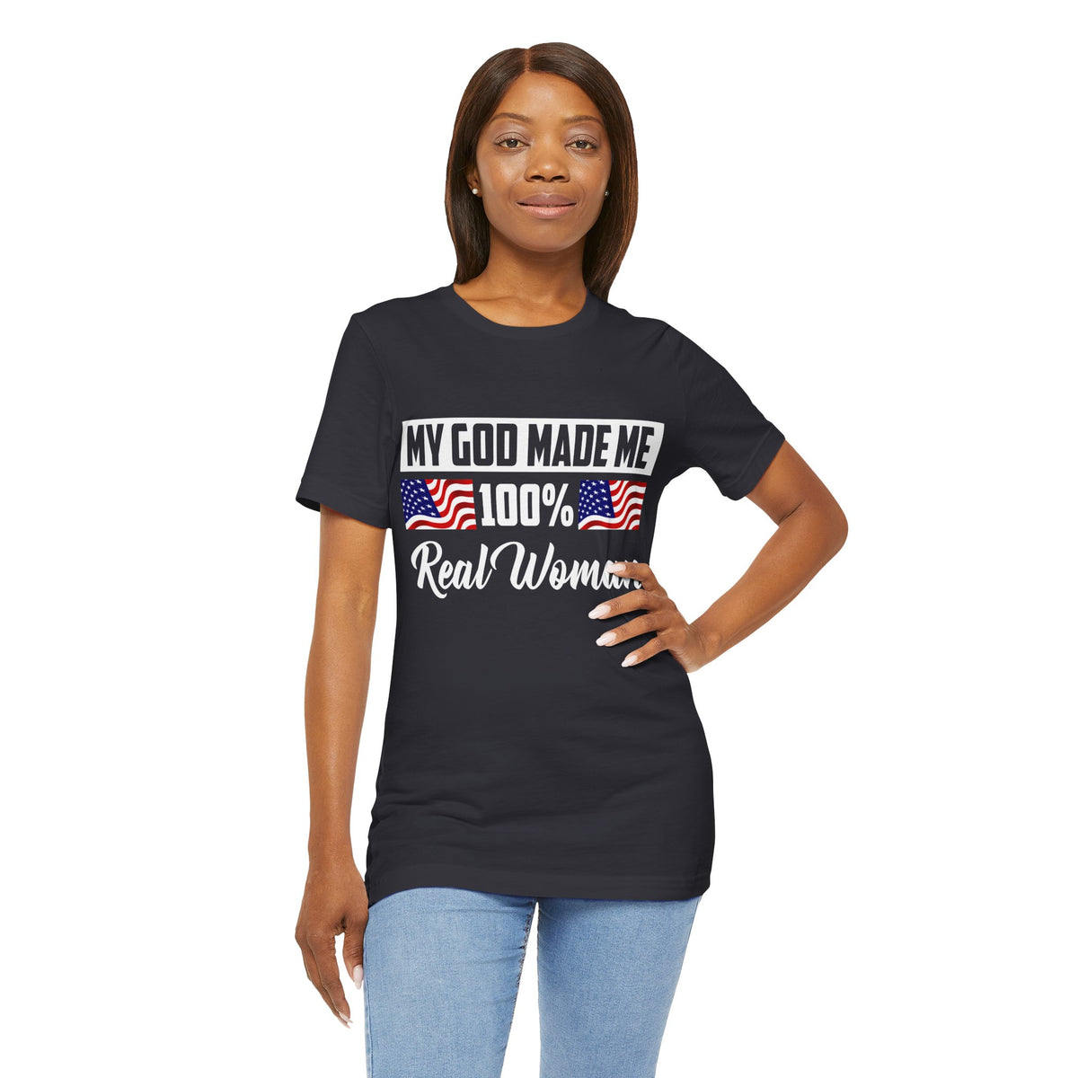 My God Made Me 100% Real Woman Jersey Short Sleeve Tee, American Flag Designs