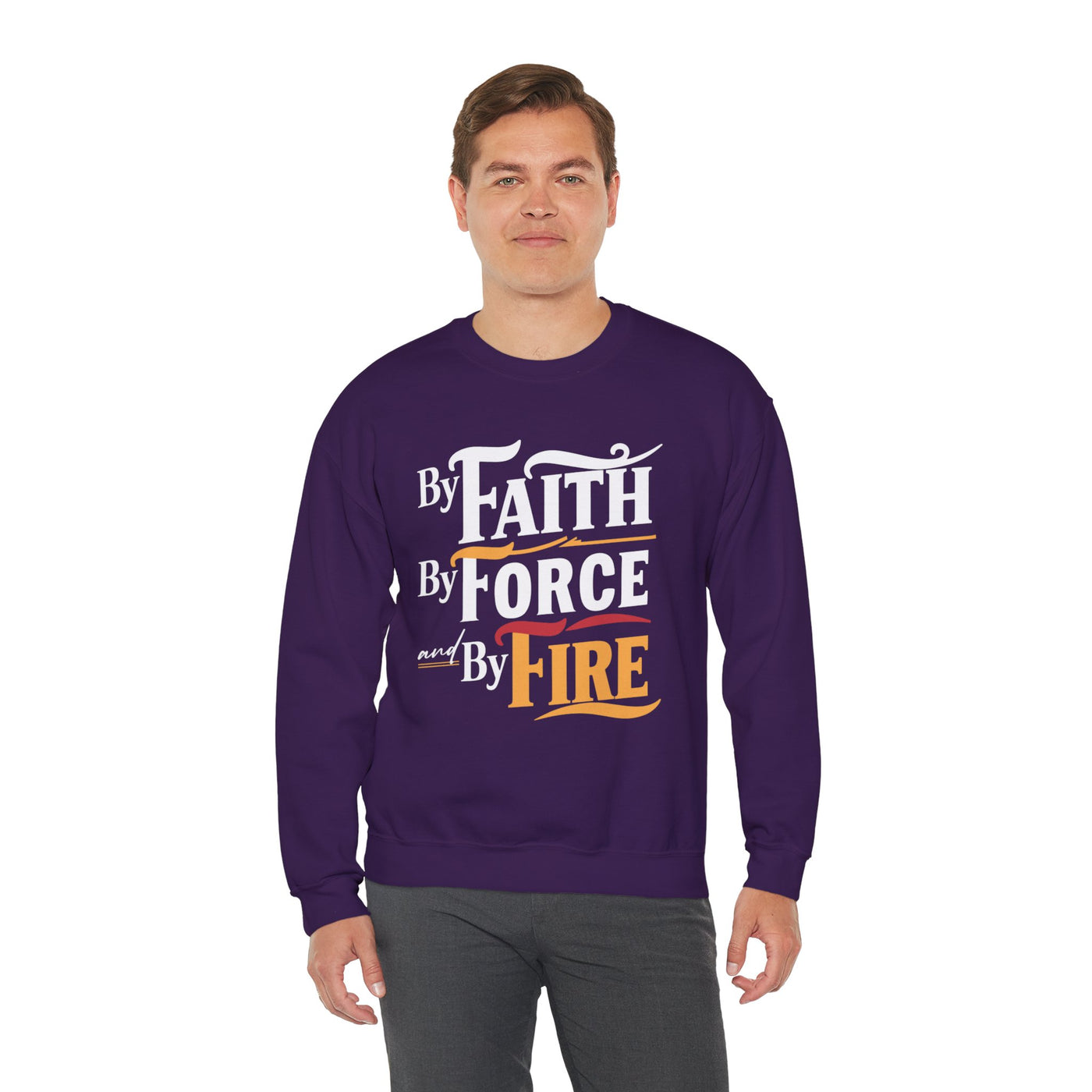 By Faith By Force And By Fire Unisex Heavy Blend™ Crewneck Sweatshirt, Aesthetic Design