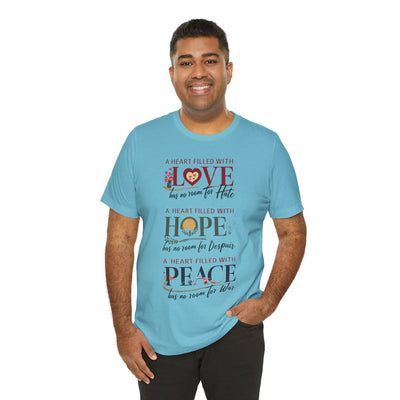 A Heart Filled With Hope Love Peace Unisex Jersey Short Sleeve Tee