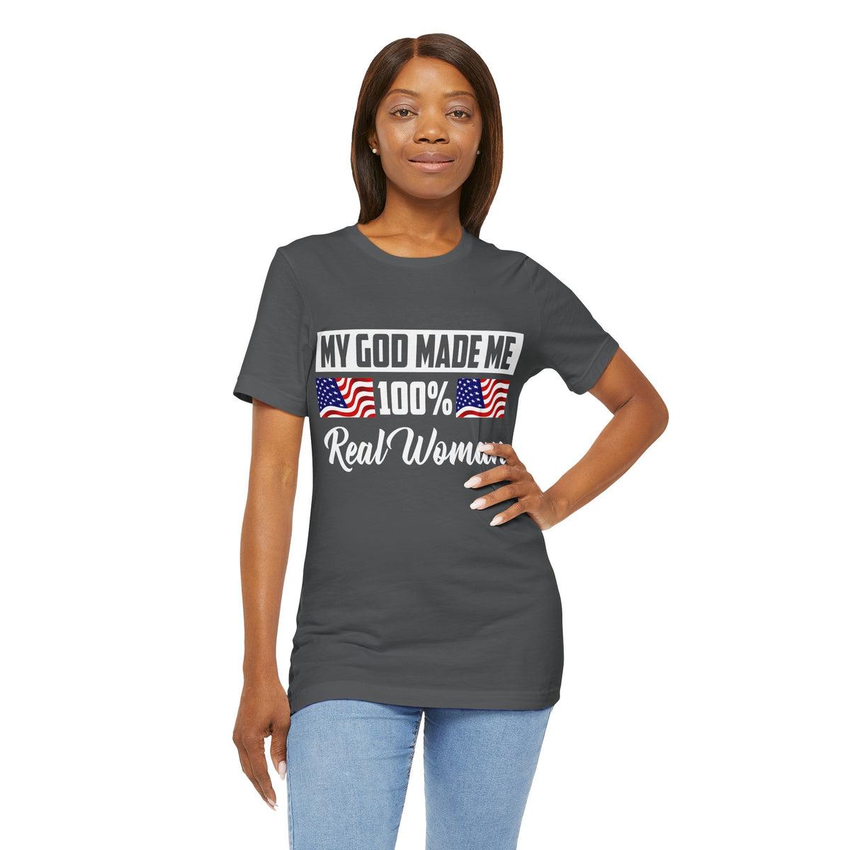 My God Made Me 100% Real Woman Jersey Short Sleeve Tee, American Flag Designs
