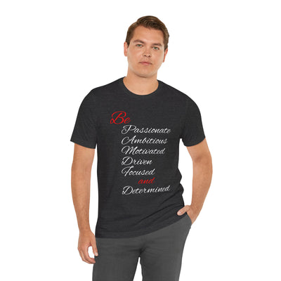Be Determined Unisex Jersey Short Sleeve Tee
