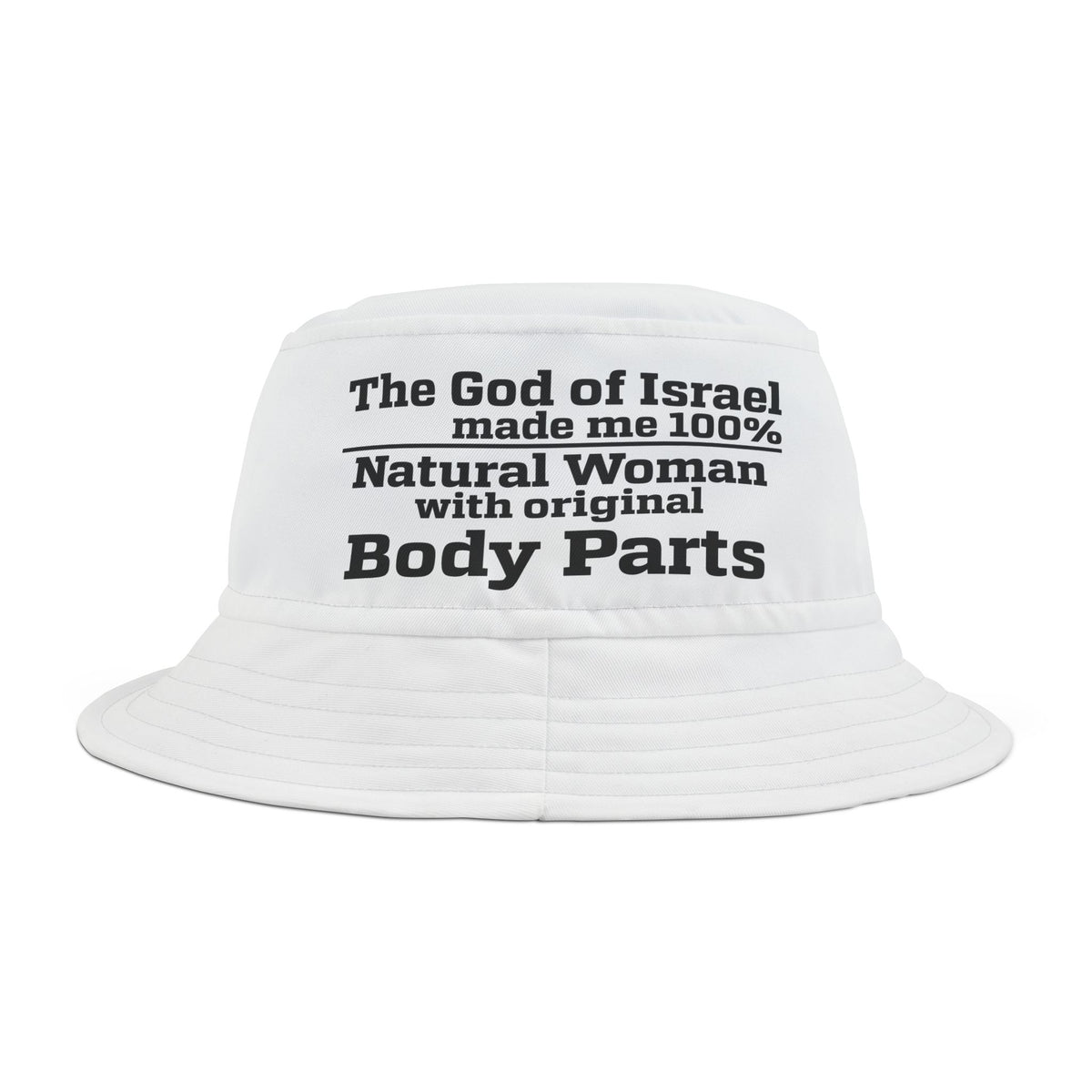 The God Of Israel Made Me 100% Real Woman Bucket Hat