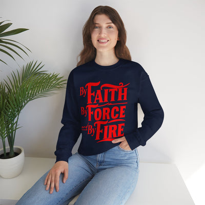 By Faith By Force By Fire Unisex Heavy Blend™ Crewneck Sweatshirt