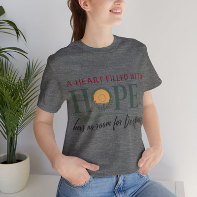 A Heart Filled With Hope Unisex Jersey Short Sleeve Tee