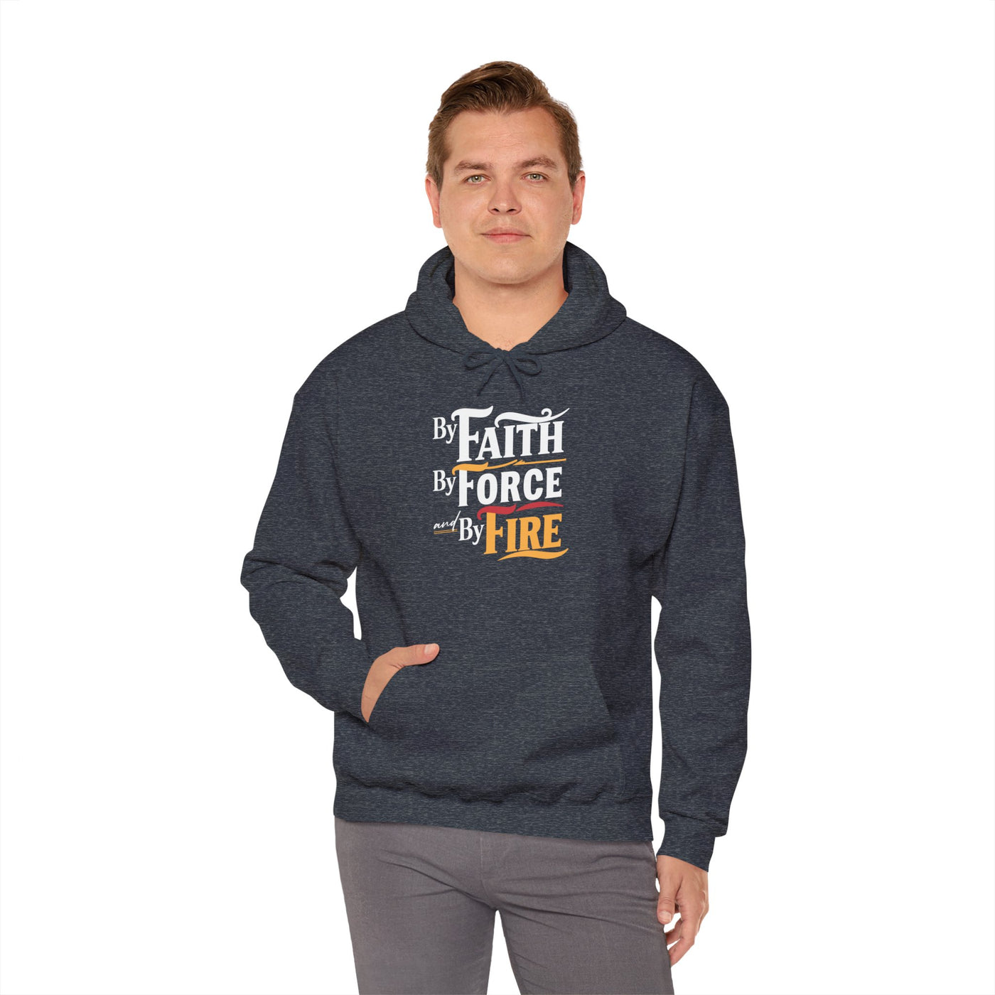 By Faith By Force By Fire Unisex Heavy Blend™ Hooded Sweatshirt, Aesthetic Design