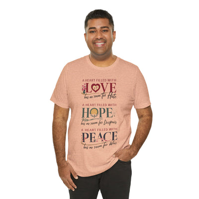 A Heart Filled With Hope Love Peace Unisex Jersey Short Sleeve Tee