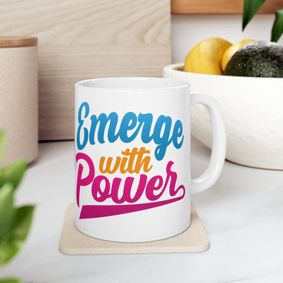 Emerge With Power Ceramic Mug, (11oz, 15oz), Cartoon Design