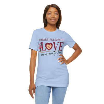 A Heart Filled With Love Unisex Jersey Short Sleeve Tee